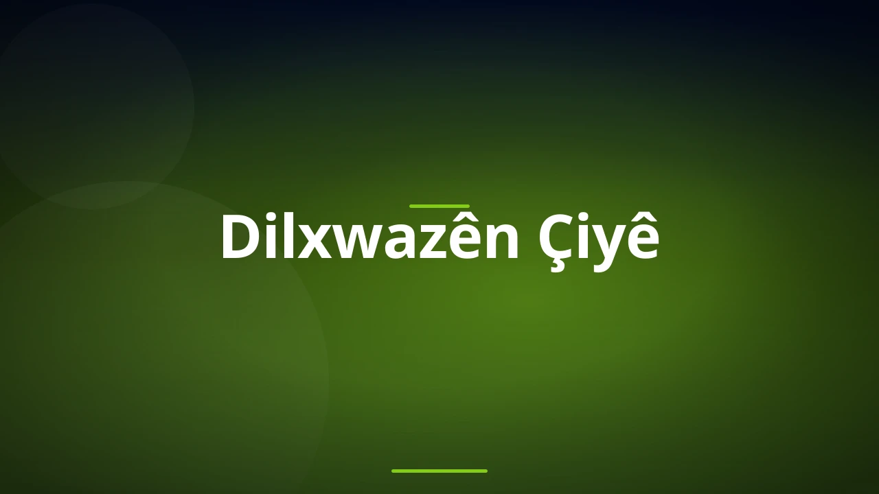 Dilxwazên Çiyê