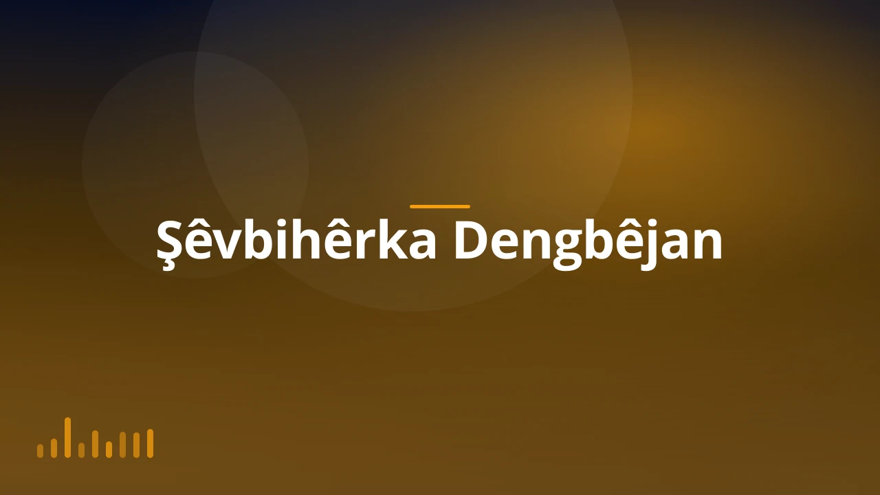 Şêvbihêrka Dengbêjan